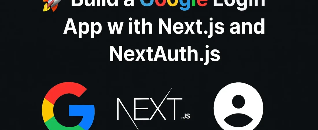 Build a Google Login App with Next.js and NextAuth.js